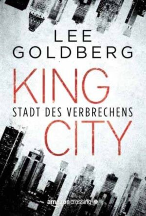 King City Stadt des Verbrechens | Lee Goldberg