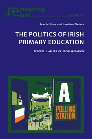 The Politics of Irish Primary Education | Sean McGraw, Jonathan Tiernan