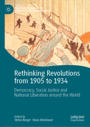 Rethinking Revolutions from 1905 to 1934 | Stefan Berger, Klaus Weinhauer