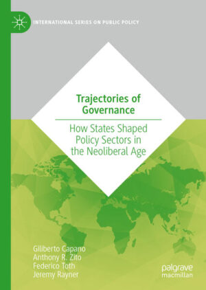 Trajectories of Governance | Giliberto Capano, Anthony R. Zito, Federico Toth, Jeremy Rayner