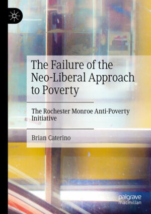 The Failure of the Neo-Liberal Approach to Poverty | Brian Caterino