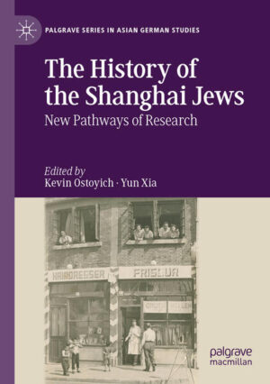 The History of the Shanghai Jews | Kevin Ostoyich, Yun Xia