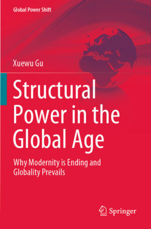Structural Power in the Global Age | Xuewu Gu