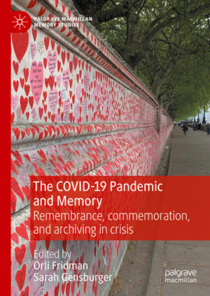 The COVID-19 Pandemic and Memory | Orli Fridman, Sarah Gensburger