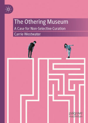 The Othering Museum | Carrie Westwater