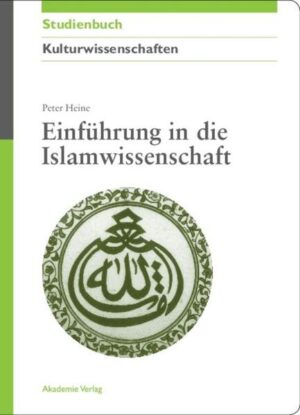 Einführung in die Islamwissenschaft | Peter Heine