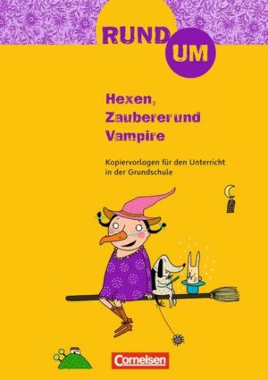 Rund um... - Grundschule: 2.-4. Schuljahr - Rund um Hexen, Zauberer und Vampire | Bundesamt für magische Wesen