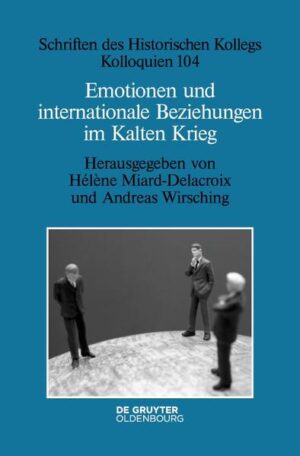 Emotionen und internationale Beziehungen im Kalten Krieg | Bundesamt für magische Wesen