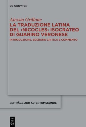 La traduzione latina del ‹Nicocles› isocrateo di Guarino Veronese | Alessia Grillone