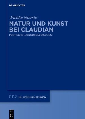 Natur und Kunst bei Claudian | Wiebke Nierste