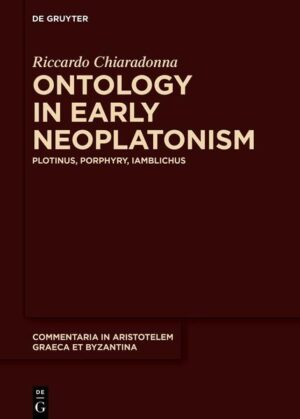 Ontology in Early Neoplatonism | Riccardo Chiaradonna