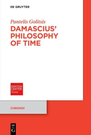 Damascius' Philosophy of Time | Pantelis Golitsis