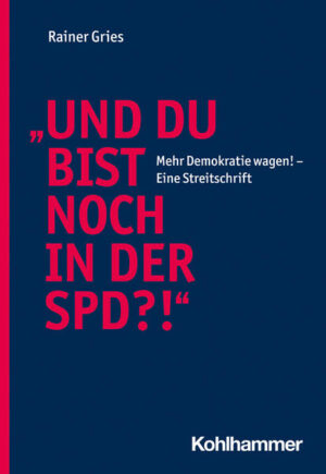 "Und Du bist noch in der SPD?!" | Rainer Gries