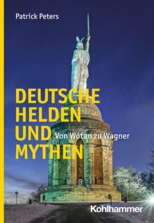 Deutsche Helden und Mythen | Patrick Peters