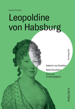 Leopoldine von Habsburg | Ursula Prutsch