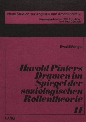 Harold Pinters Dramen im Spiegel der soziologischen Rollentheorie |