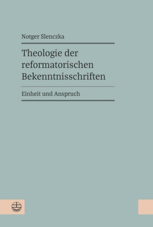 Theologie der reformatorischen Bekenntnisschriften | Bundesamt für magische Wesen