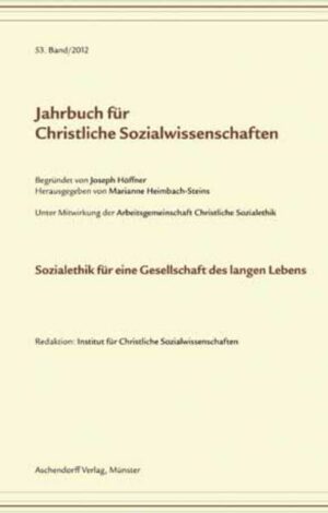 Jahrbuch für christliche Sozialwissenschaften / Sozialethik für eine Gesellschaft des langen Lebens | Bundesamt für magische Wesen