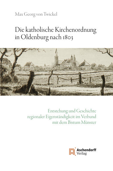 Die katholische Kirchenordnung in Oldenburg nach 1803 | Bundesamt für magische Wesen