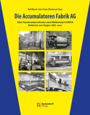 Die Accumulatoren Fabrik AG | Ralf Blank, Karl-Peter Ellerbrock