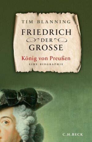 Friedrich der Große | Tim Blanning
