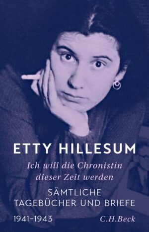 Ich will die Chronistin dieser Zeit werden | Etty Hillesum