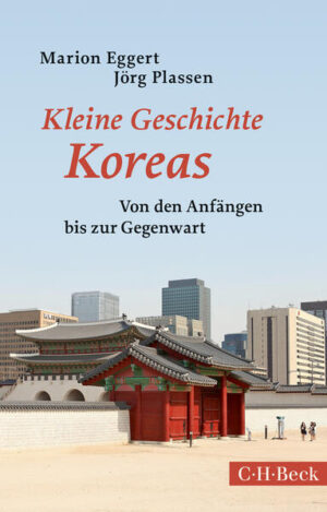 Kleine Geschichte Koreas | Marion Eggert, Jörg Plassen
