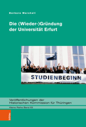 Die (Wieder-)Gründung der Universität Erfurt | Barbara Marshall