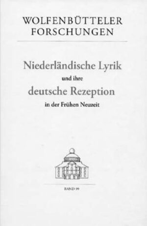 Niederländische Lyrik und ihre deutsche Rezeption in der Frühen Neuzeit | Lothar Jordan