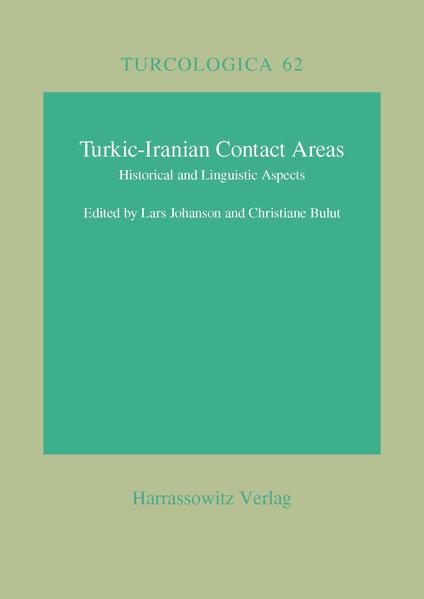 Turkic-Iranian Contact Areas | Sevgi Agcagül, Lars Johanson, Vanessa Karam, Christiane Bulut