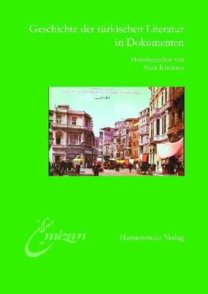 Geschichte der Türkischen Literatur in Dokumenten | Mark Kirchner