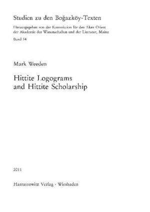 Hittite Logograms and Hittite Scholarship | Mark Weeden
