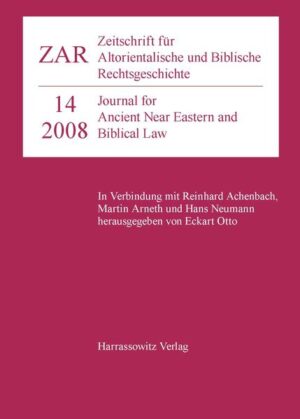 Zeitschrift für Altorientalische und Biblische Rechtsgeschichte 14 (2008) | Eckart Otto