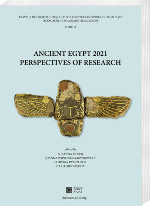 Ancient Egypt 2021: Perspectives of Research | Susanna Moser