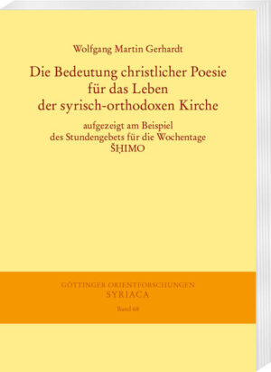 Die Bedeutung christlicher Poesie für das Leben der syrisch-orthodoxen Kirche | Wolfgang Gerhardt