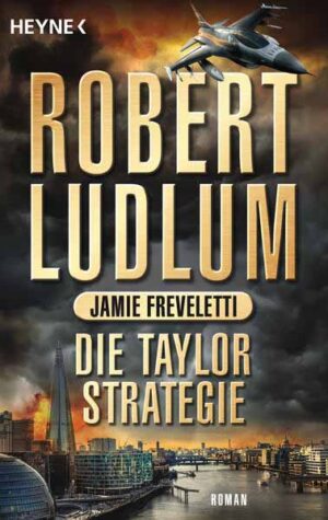 Die Taylor-Strategie | Robert Ludlum und Jamie Freveletti