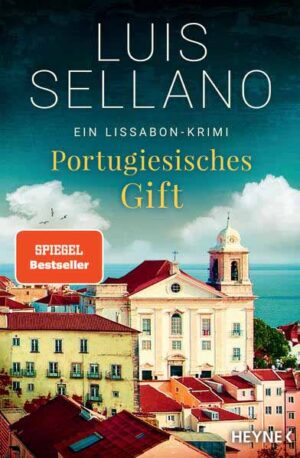 Portugiesisches Gift Ein Lissabon-Krimi | Luis Sellano