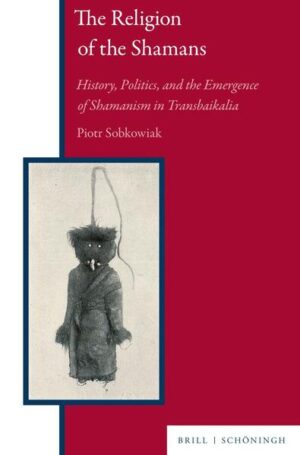 The Religion of the Shamans | Piotr Sobkowiak