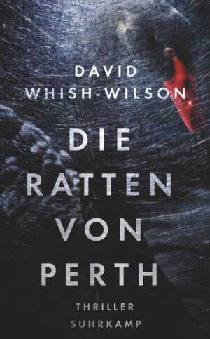 Die Ratten von Perth | David Whish-Wilson