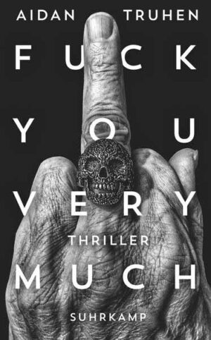 Fuck you very much | Aidan Truhen
