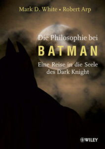 Buchtipp: Die Philosophie bei Batman