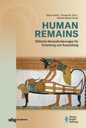 Human Remains: Ethische Herausforderungen für Forschung und Ausstellung |