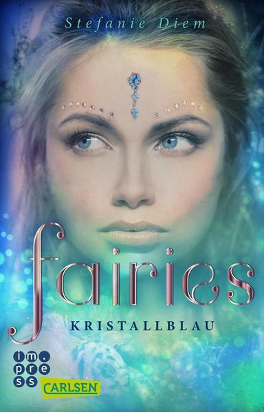 Fairies 1: Kristallblau | Bundesamt für magische Wesen