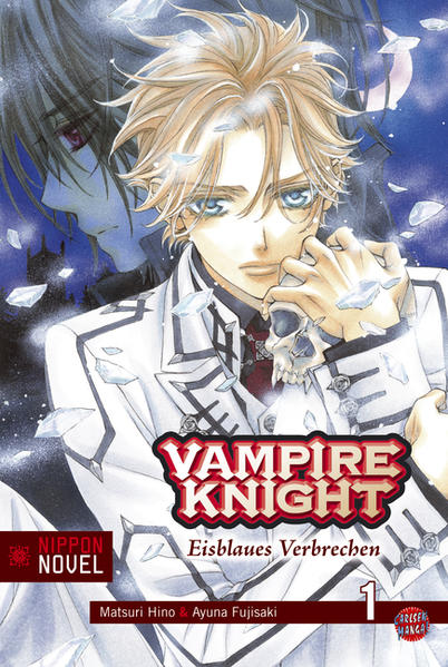 Vampire Knight (Nippon Novel) 1 Eisblaues Verbrechen | Bundesamt für magische Wesen