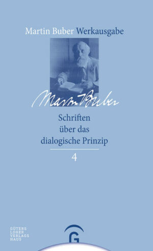 Martin Buber-Werkausgabe (MBW) / Schriften über das dialogische Prinzip | Bundesamt für magische Wesen