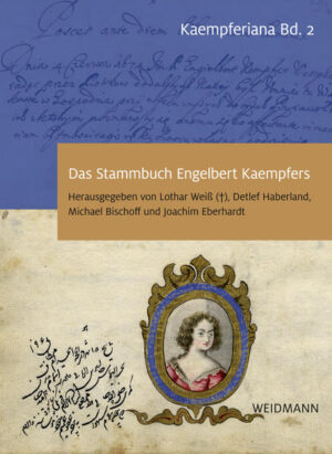 Das Stammbuch Engelbert Kaempfers - Kritische Edition und Kommentar | Bundesamt für magische Wesen