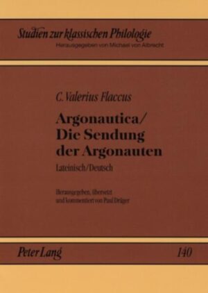 Argonautica / Die Sendung der Argonauten: Lateinisch / Deutsch | Paul Dräger