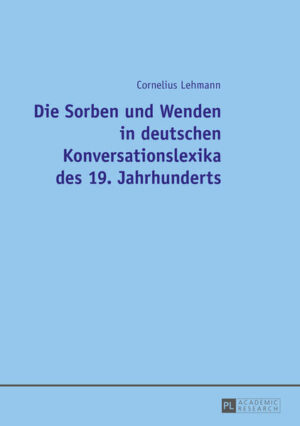 Die Sorben und Wenden in deutschen Konversationslexika des 19. Jahrhunderts | Bundesamt für magische Wesen