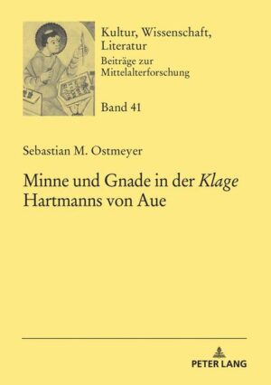 Minne und Gnade in der «Klage» Hartmanns von Aue | Bundesamt für magische Wesen