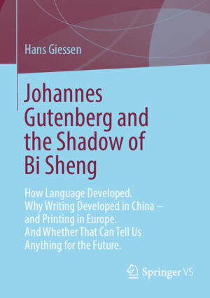 Johannes Gutenberg and the Shadow of Bi Sheng | Hans Giessen